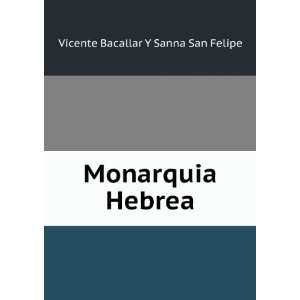  Monarquia Hebrea Vicente Bacallar Y Sanna San Felipe 
