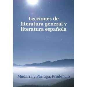   literatura espaÃ±ola Prudencio Mudarra y PÃ¡rraga Books