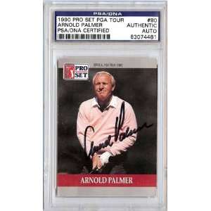 Arnold Palmer Autographed 1990 Pro Set Card PSA/DNA Slabbed #83074481 
