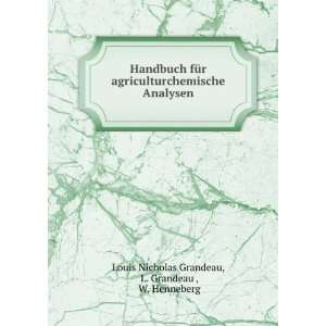   Analysen L. Grandeau , W. Henneberg Louis Nicholas Grandeau Books