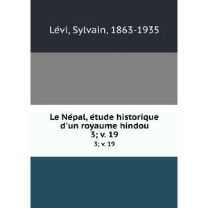   un royaume hindou. 3; v. 19 Sylvain, 1863 1935 LeÌvi Books