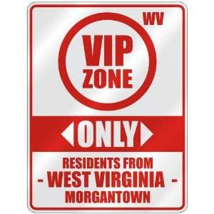 VIP ZONE  ONLY RESIDENTS FROM MORGANTOWN  PARKING SIGN USA CITY WEST 