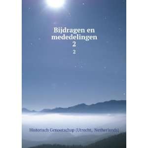   mededelingen. 2 Netherlands) Historisch Genootschap (Utrecht Books
