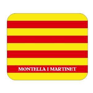  Catalunya (Catalonia), Montella i Martinet Mouse Pad 