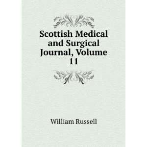   Medical and Surgical Journal, Volume 11 William Russell Books