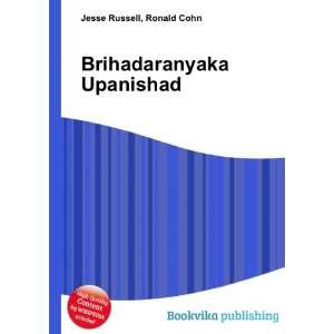  Brihadaranyaka Upanishad Ronald Cohn Jesse Russell Books