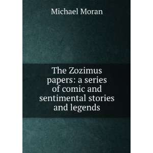   of comic and sentimental stories and legends Michael Moran Books