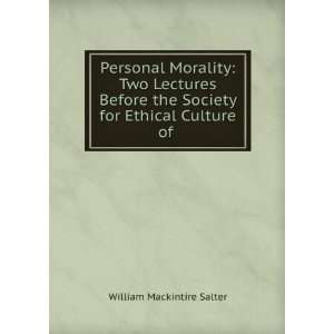  Personal Morality Two Lectures Before the Society for 