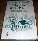 Diligence in Love by Daisy Newman 1951 Hardback