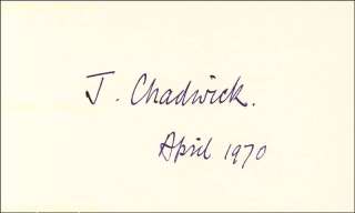 SIR JAMES CHADWICK   SIGNATURE(S) 4/1970  
