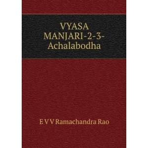  VYASA MANJARI 2 3 Achalabodha E V V Ramachandra Rao 