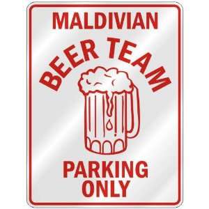   MALDIVIAN BEER TEAM PARKING ONLY  PARKING SIGN COUNTRY 