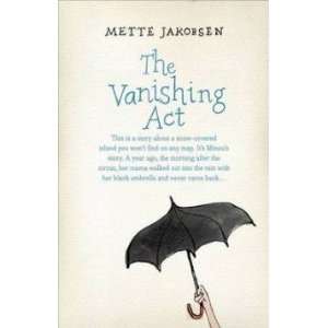  The Vanishing Act Jakobsen Mette Books