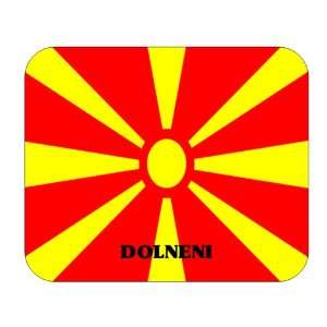  Macedonia, Dolneni Mouse Pad 