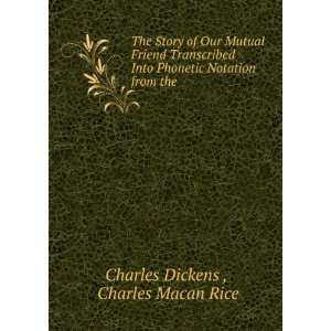   from the . Charles Macan Rice Charles Dickens   Books