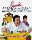 Emerils Theres a Chef in My Soup by Emeril Lagasse (2002, HC) Kids 