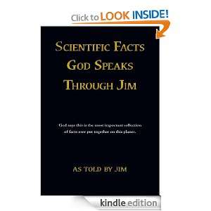 Scientific Facts God Speaks Through Jim Jim  Kindle Store