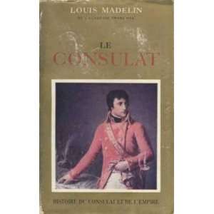  le consulat Madelin Louis Books