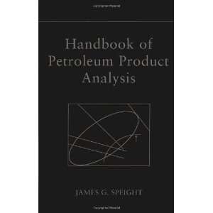  Handbook of Petroleum Product Analysis (Chemical Analysis 
