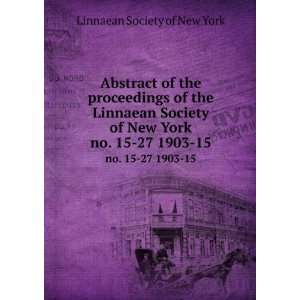  of the Linnaean Society of New York. no. 15 27 1903 15 Linnaean 