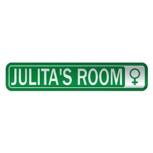   JULITA S ROOM  STREET SIGN NAME