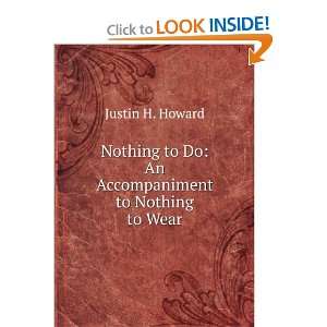   to Do An Accompaniment to Nothing to Wear Justin H. Howard Books