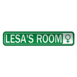   LESA S ROOM  STREET SIGN NAME