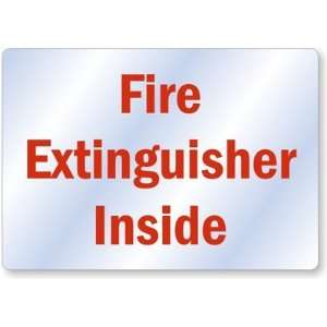  Fire Extinguisher Inside Vinyl Labels, 5 x 3.5 Office 
