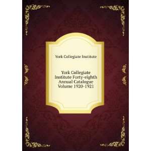 York Collegiate Institute Forty eighth Annual Catalogue Volume 1920 
