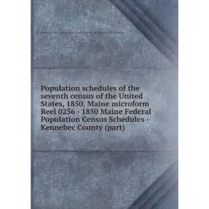   Maine Federal Population Census Schedules   Kennebec County (part