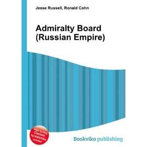  Admiralty Board (Russian Empire) Ronald Cohn Jesse 