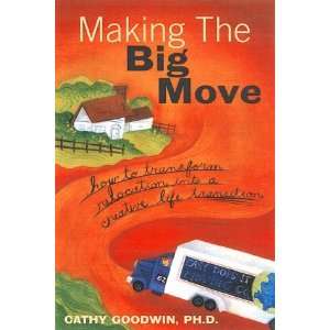  Making the Big Move How to Transform Relocation Into a 
