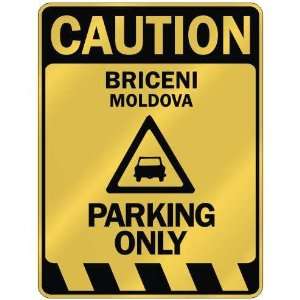   CAUTION BRICENI PARKING ONLY  PARKING SIGN MOLDOVA 