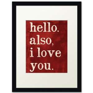   . Also, I Love You, black frame (red brush strokes)