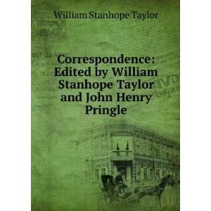   Stanhope Taylor and John Henry Pringle William Stanhope Taylor Books