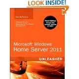 Microsoft Windows Home Server 2011 Unleashed (3rd Edition) by Paul 