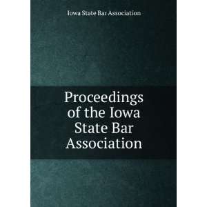   of the Iowa State Bar Association Iowa State Bar Association Books