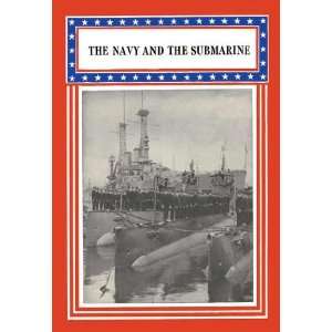   By Buyenlarge The Navy and the Submarine 20x30 poster