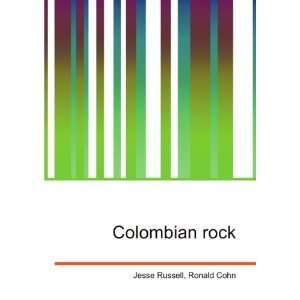  Colombian rock Ronald Cohn Jesse Russell Books
