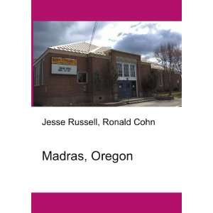  Madras, Oregon Ronald Cohn Jesse Russell Books