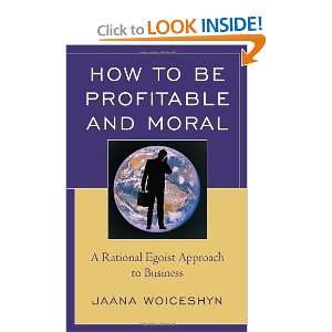  How to be Profitable and Moral A Rational Egoist Approach 