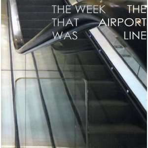  Airport Line [Vinyl] Week That Was Music