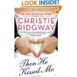 Then He Kissed Me (Three Kisses) by Christie Ridgway (Jan 4, 2011)