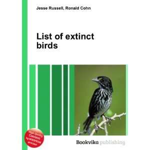  List of extinct birds Ronald Cohn Jesse Russell Books