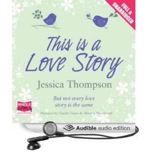  This Is a Love Story (Audible Audio Edition) Jessica 