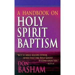  Handbook on Holy Spirit Baptism   [HANDBK ON HOLY SPIRIT BAPTISM 