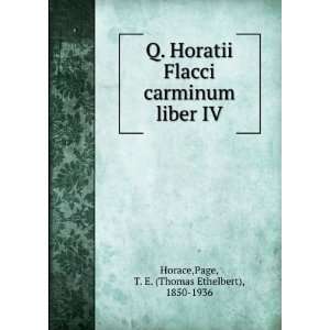  Q. Horatii Flacci carminum liber IV Page, T. E. (Thomas 