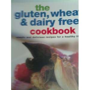   Gluten, Wheat and Dairy Free (Healthy Cooking) (9781405461450) Books
