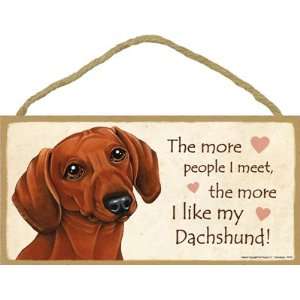  Dachshund Red (More People I Meet) Door Sign 5x10 