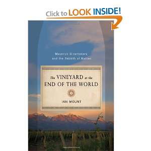  The Vineyard at the End of the World Maverick Winemakers 